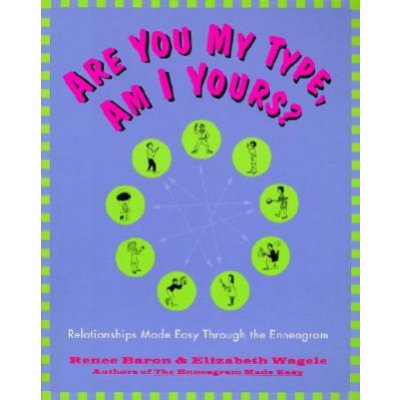 Are You My Type, Am I Yours? - Renee Baron, Elizabeth Wagele – Hledejceny.cz
