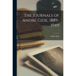 The Journals of Andr Gide, 1889-1949; 1 Gide Andr 1869-1951Paperback – Hledejceny.cz