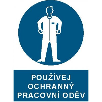 Používej ochranný pracovní oděv | Samolepka, A4 – Hledejceny.cz