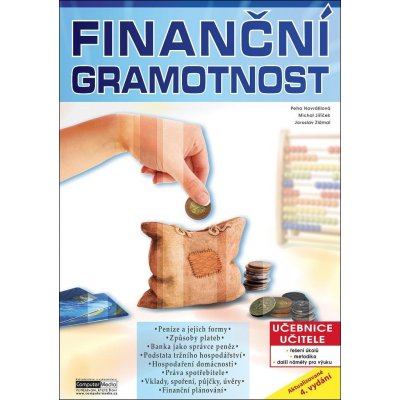 Finanční gramotnost učebnice učitele - Ing. Jaroslav Zlámal Ph.D., Ing. Michal Jiříček, Ing. Petra Navrátilová – Hledejceny.cz