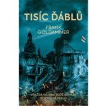 Tisíc ďáblů - Goldammer Frank – Sleviste.cz