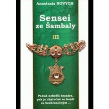 Sensei ze Šambaly 3 - Anastasia Novych