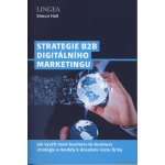 Strategie B2B digitálního marketingu - Simon Hall – Hledejceny.cz