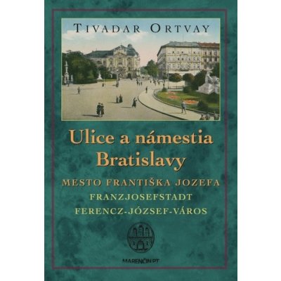 Ulice a námestia Bratislavy 2. vydanie