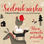 Sedmikráska - Staré německé pohádky - Eduard Petiška - 2CD Čte David Novotný – Sleviste.cz
