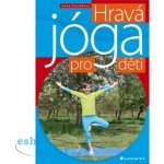 Hravá jóga pro děti – Hledejceny.cz