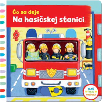 Čo sa deje: Na hasičskej stanici