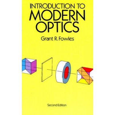 Introduction to Modern Optics Fowles Grant R.Paperback – Zbozi.Blesk.cz