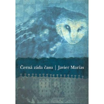 Černá záda času Javier Marías