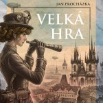 Velká hra - Jan Procházka - čte Jan Kolařík,Ivana Uhlířová – Hledejceny.cz