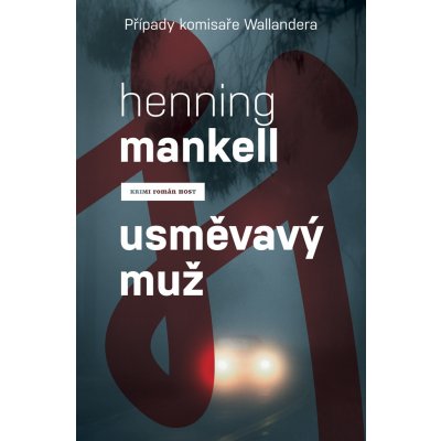 Usměvavý muž Případy komisaře Wallandera - Henning Mankell – Zboží Mobilmania