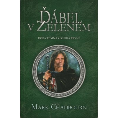 Ďábel v zeleném. Doba temna první Mark Chadbourn