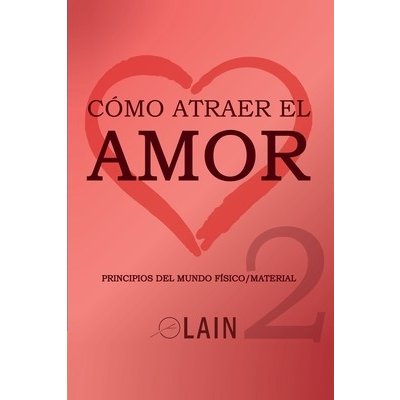 Cmo atraer el Amor 2 Garca Calvo LainPaperback