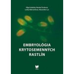 Embryológia krytosemenných rastlín - Oľga Erdelská, Renáta Švubová, Lenka Martonfiová, Alexander Lux – Hledejceny.cz
