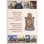 Dřevěné kostely a kaple v Beskydech a okolí – Hledejceny.cz