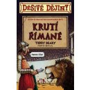 Děsivé dějiny Krutí Římané - Terry Deary