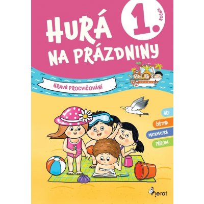 Hurá na prázdniny 1 - hravé procvičování – Sleviste.cz