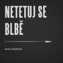 Netetuj se blbě - Cibulková, Aneta, Vázaná