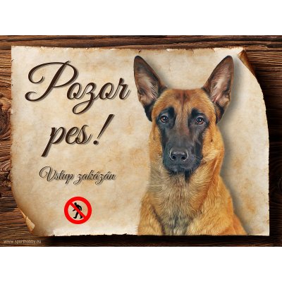 Sport hobby Cedulka Belgický ovčák Malinois Pozor pes zákaz C1067 27x20