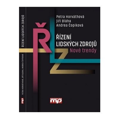 Řízení lidských zdrojů - Petra Horvátová, Jiří Bláha, Andrea Čopíková – Zboží Mobilmania