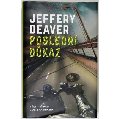 Poslední důkaz - Jeffery Deaver