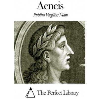 Publius Vergilius Maro,The Perfect Library - Aeneis – Hledejceny.cz