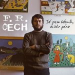 Já jsem básník, mistr péra - 2 CD - František Ringo Čech – Hledejceny.cz