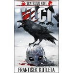 Kotleta František - Vlci - Bratrstvo krve – Hledejceny.cz