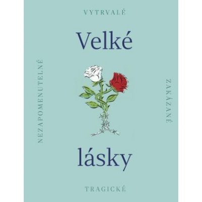 Velké lásky – Zbozi.Blesk.cz