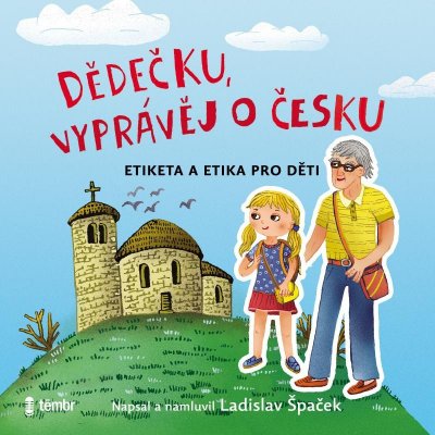 Dědečku, vyprávěj o Česku – Zbozi.Blesk.cz