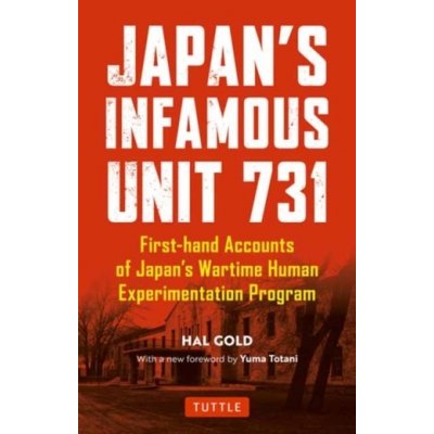 Japans Infamous Unit 731 – Zboží Mobilmania