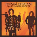 Primal Scream - Sonic Flower Groove LP – Hledejceny.cz