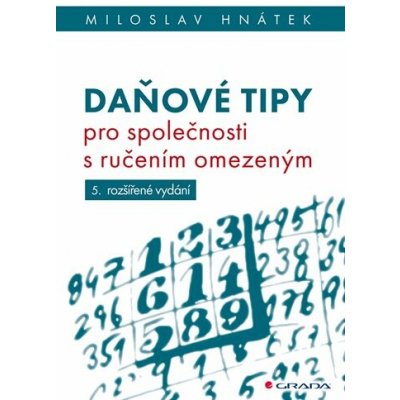 Daňové tipy pro společnosti s ručením omezeným Hnátek Miloslav 2025 – Hledejceny.cz
