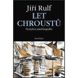 Let chroustů - Rulf Jiří