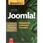 Mistrovství v Joomla! Kompletní průvodce vývojáře - Mark Dexter, Louis Landry – Hledejceny.cz
