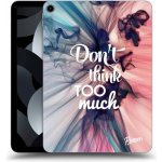 Picasee silikonové průhledný obal pro Apple iPad Pro 11" 2019 1.generace Don't think TOO much – Hledejceny.cz