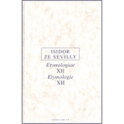 Etymologie XII Isidor ze Sevilly – Hledejceny.cz