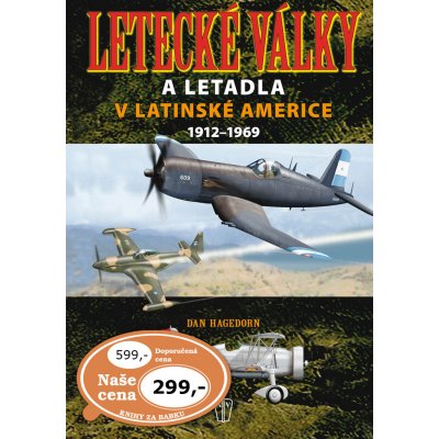 Letecké války a letadla v Latinské Americe 1912-1969