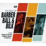 3 Chris Barber - The Best Of Barber, Ball And Bilk CD – Hledejceny.cz