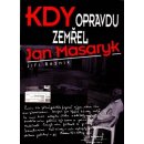 Kdy opravdu zemřel Jan Masaryk - Jiří Řezník, Karel Sýs