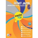 Český jazyk 6 Dokážeš to! - cvičebnice češtiny pro žáky 6. tříd základních škol - Ladislav Janovec, Martina Černá, Zuzana Poláková