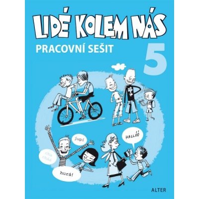 Lidé kolem nás 5 pracovní sešit - L. Bradáčová, Hana Staudková, A. Šotolová, Milan Starý – Zboží Mobilmania