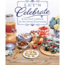 Lets Celebrate: A Low-Carb Cookbook for Year-Round Entertaining Newton NatashaPaperback