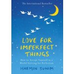 Love for Imperfect Things - Haemin Sunim – Hledejceny.cz