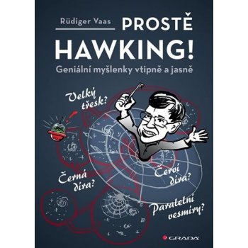 Prostě Hawking! - Geniální myšlenky vtipně a jasně - Vaas Rüdiger