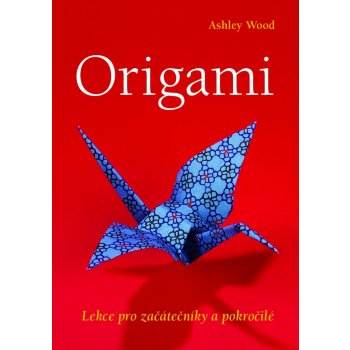 Origami - Lekce pro začátečníky a pokročilé