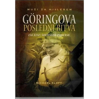 Göringova poslední bitva - začátky soudního procesu DVD