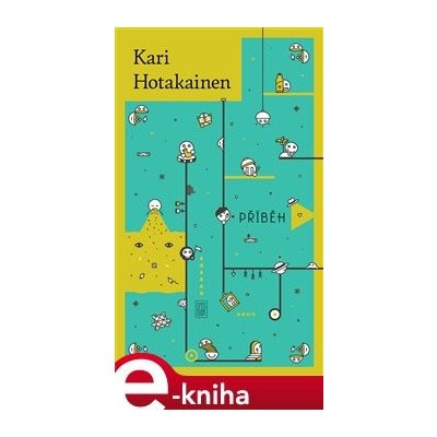 Příběh - Kari Hotakainen