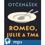 Romeo, Julie a tma - Jan Otčenášek – Hledejceny.cz