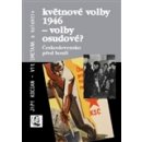 Kocian, Jiří - Květnové volby 1946 – volby osudové?